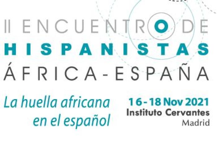II Encuentro de Hispanistas África-España: la huella africana en el español