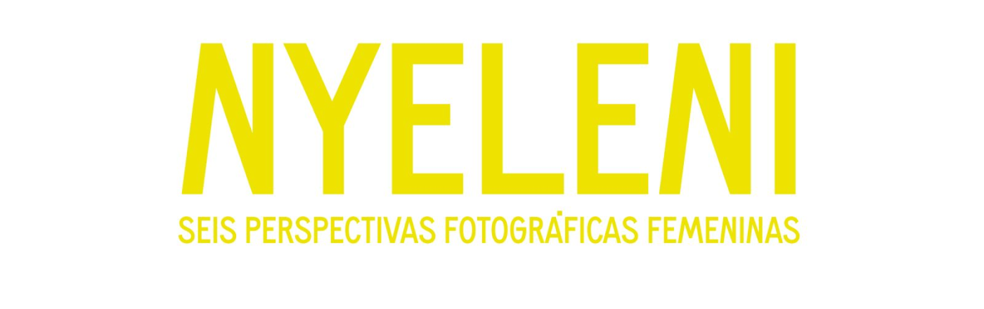 Exposición | Nyeleni. Seis perspectivas fotográficas femeninas