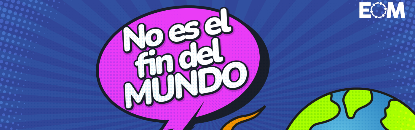 Grabación en directo del podcast de la serie «No es el fin del mundo» de EOM