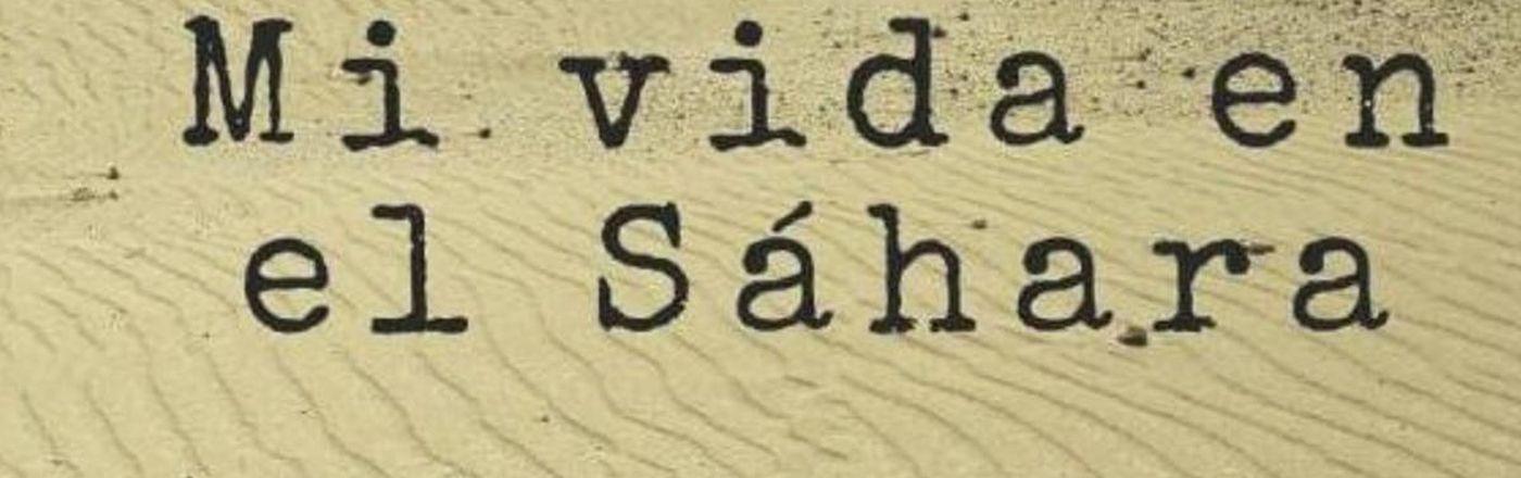 Presentación del libro «Mi vida en el Sáhara», de Conchi Ruiz Mínguez