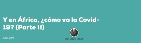 Y en África, ¿cómo va la Covid-19? (PARTE II)