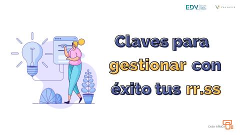 Claves para gestionar con éxito tus redes sociales
