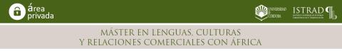 Máster en Lenguas, Culturas y Relaciones Comerciales con África