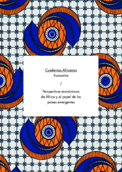 Cuaderno nº3. Economía. Perspectivas económicas de África y el papel de los países emergentes