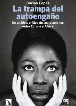 La trampa del autoengaño. Un análisis crítico de las relaciones entre Europa y África