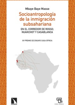 Socioantropología de la inmigración subsahariana. En el corredor de Rosso, Nuakchot y Casablanca
