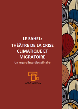 LE SAHEL: THÉÂTRE DE LA CRISE CLIMATIQUE ET MIGRATOIRE Un regard interdisciplinaire