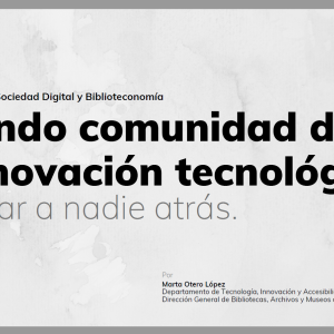 Presentación de Marta Otero en el 14º Encuentro de Sociedad Digital y Biblioteconomía