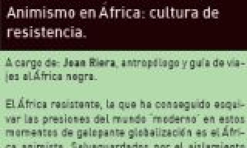'Animismo en África: cultura de resistencia', conferencia de Joan Riera