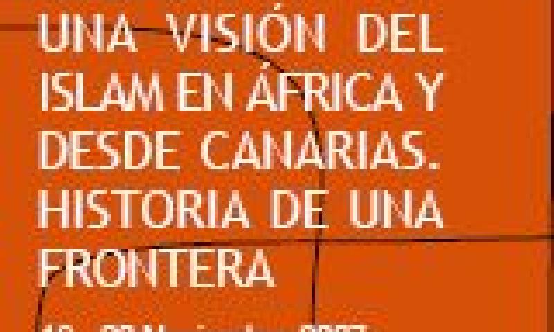 II Seminario 'Una visión del Islam en África y desde Canarias. Historia de una frontera'