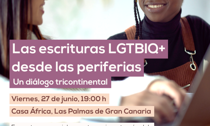 Las escrituras LGTBIQ+ desde las periferias. Un diálogo tricontinental