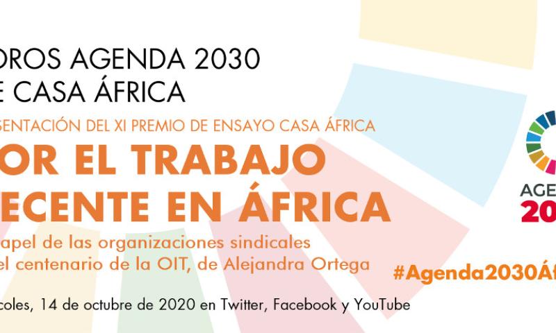 Foros #Agenda2030 #ODS8: Trabajo decente y sindicalismo en África, a cargo de Alejandra Ortega Fuentes