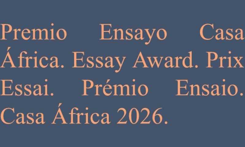 17ª Convocatoria de los Premios de Ensayo Casa África