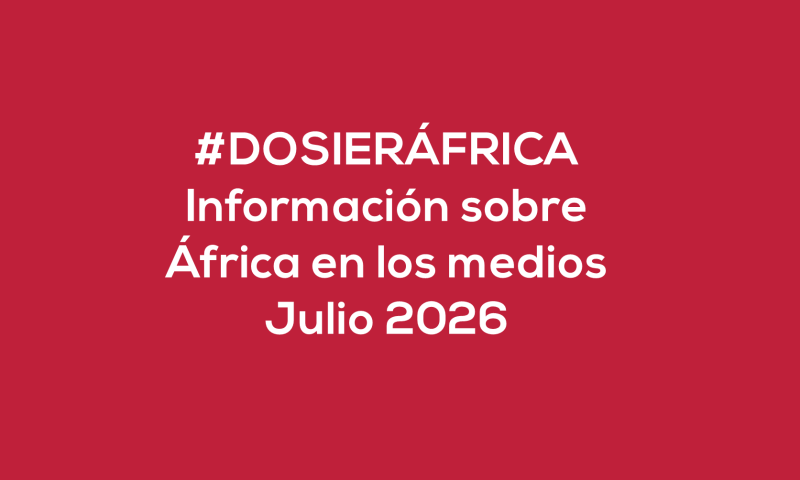 #ÁfricaEsNoticia | Dosier diario | Julio 2026