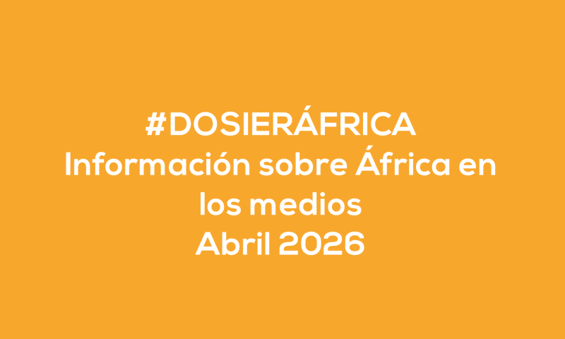 #ÁfricaEsNoticia | Dosier diario | Abril 2026