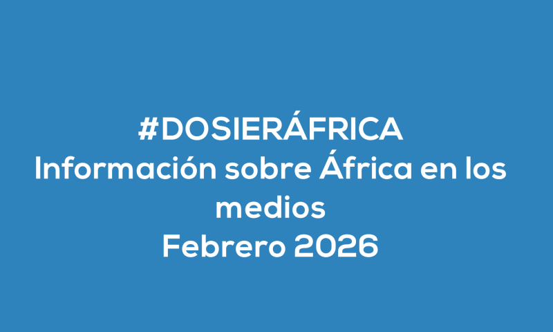 #ÁfricaEsNoticia | Dosier diario | Febrero 2026