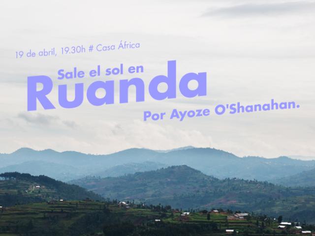 #ÁfricaEsNoticia: Sale el sol en Ruanda