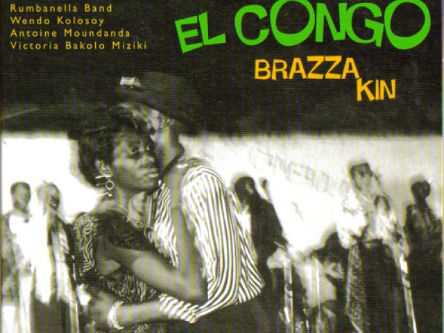 El Congo brazza kin : rumba congolaise