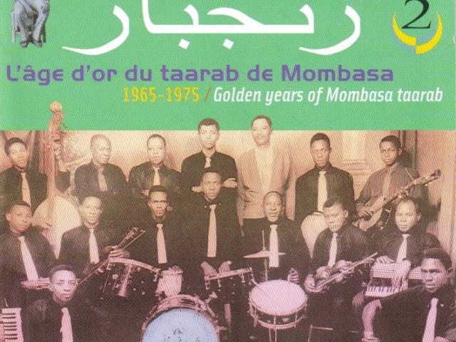 Zanzibara 2, l'âge d'or du taarab de Mombasa (1965-1975 )
