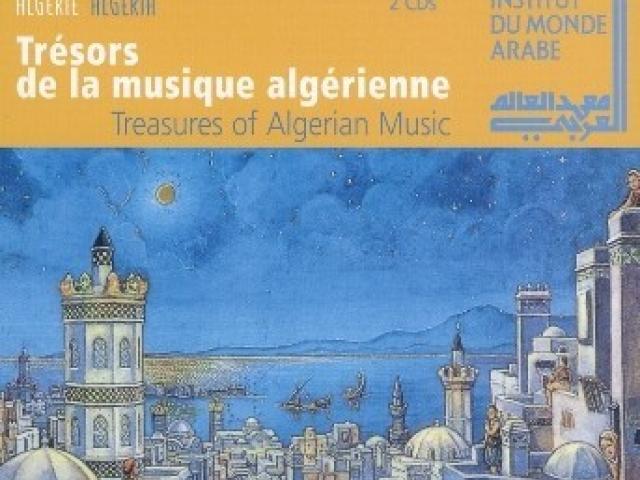 Trèsors de la musique algèrienne = Treasures of Algerian music, vol. 2