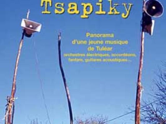 Tsapiky. Panorama d'une jeune musique de Tuléar