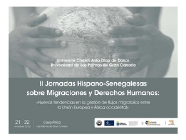 II Jornadas Hispano-Senegalesas: Nuevas tendencias en la gestión de los flujos migratorios entre África Occidental y Europa