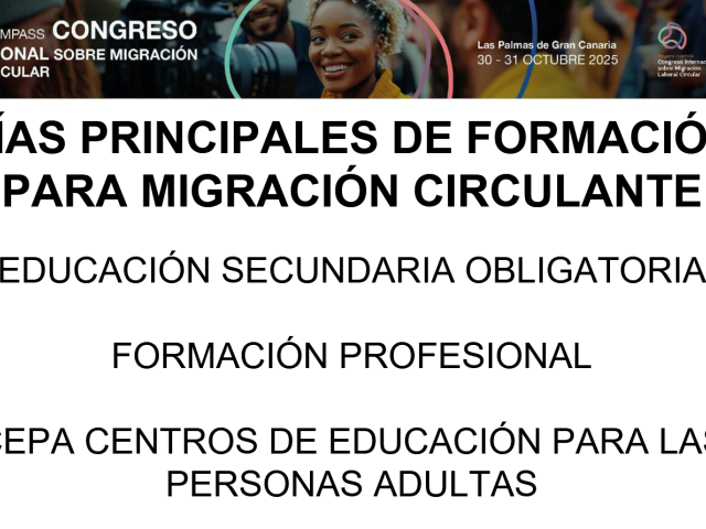 VÍAS PRINCIPALES DE FORMACIÓN  PARA MIGRACIÓN CIRCULANTE