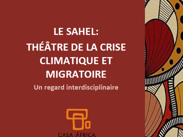 LE SAHEL: THÉÂTRE DE LA CRISE CLIMATIQUE ET MIGRATOIRE. Un regard interdisciplinaire