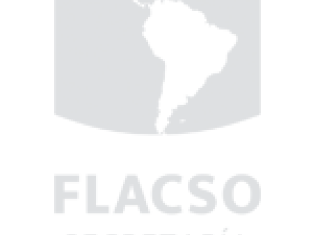 FLACSO ( Faultad Latinoamericana de Ciencias Sociales)