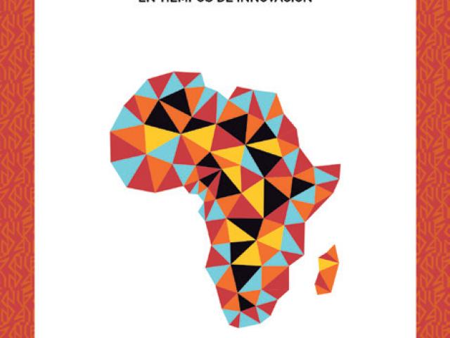 África en marcha. Tradición y modernidad en tiempos de innovación