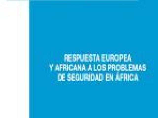 Cuaderno de estrategia. Respuesta europea y africana a los problemas de seguridad en África