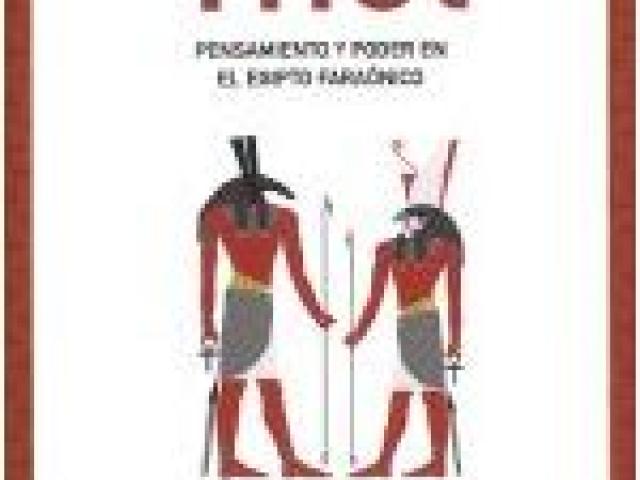 Thot. Pensamiento y poder en el Egipto faraónico