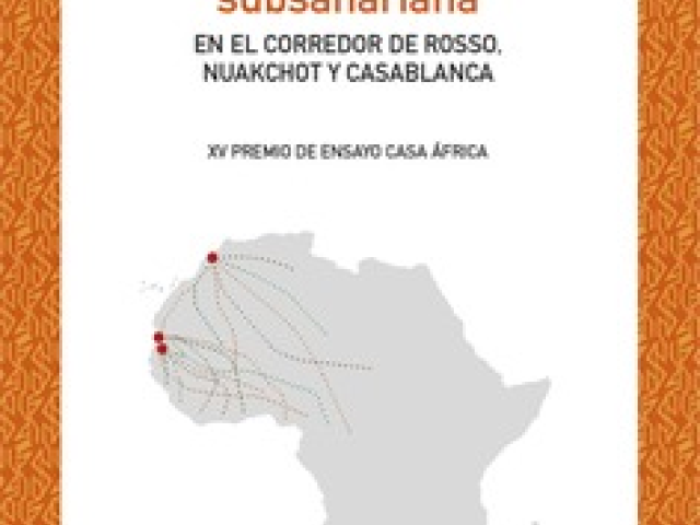 Socioantropología de la inmigración subsahariana. En el corredor de Rosso, Nuakchot y Casablanca