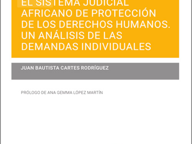 El Sistema Judicial Africano de protección de los Derechos Humanos. Un análisis de las demandas individuales