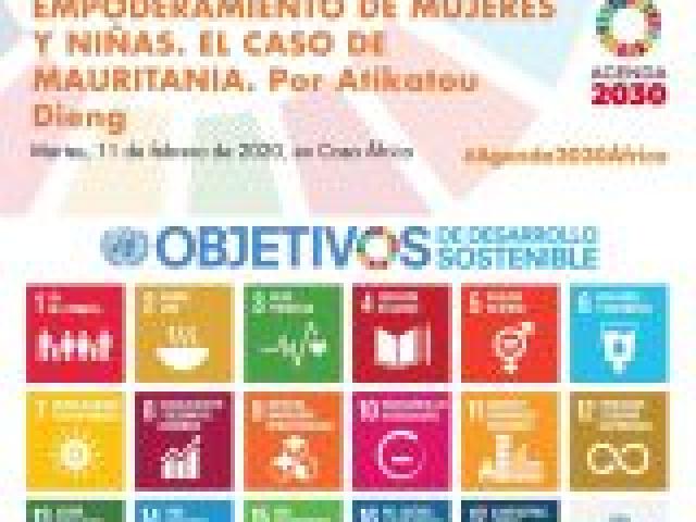 Foros #Agenda2030: Empoderamiento de mujeres y niñas. El caso de Mauritania. Por Atikatou Dieng