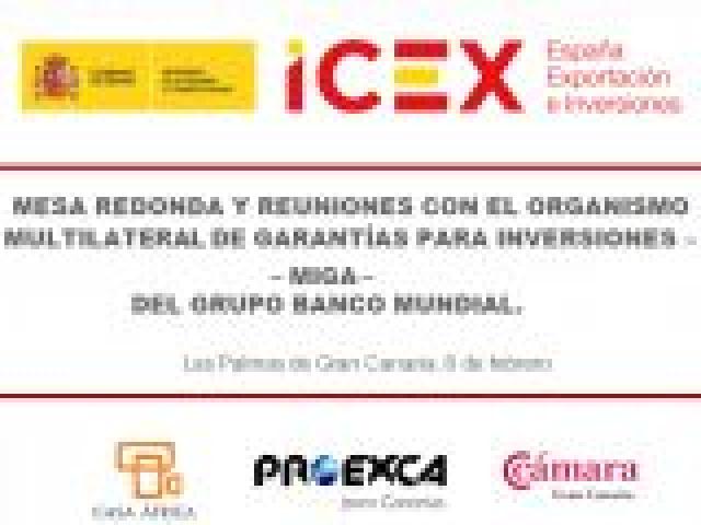 Mesa Redonda y reuniones con el Organismo Multilateral de Garantías para Inversiones (MIGA) del Grupo Banco Mundial