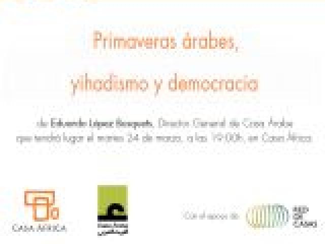 Charla-Debate: Primaveras árabes, yihadismo y democracia