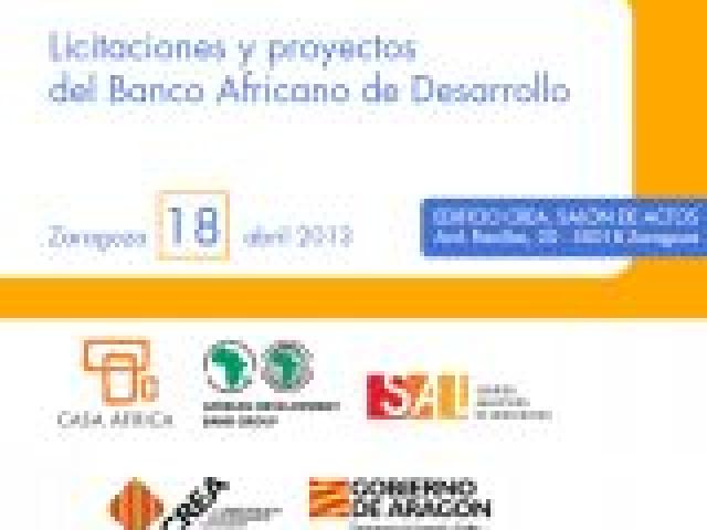 Licitaciones y proyectos del Banco Africano de Desarrollo. Zaragoza 2013