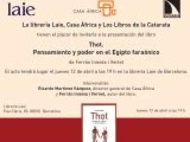 Presentación del libro 'Thot. Pensamiento y poder en el Egipto faraónico'