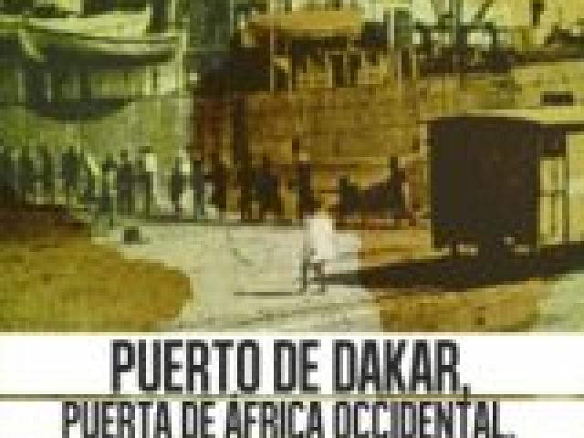 Presentación del libro "Puerto de Dakar, puerta de África Occidental"