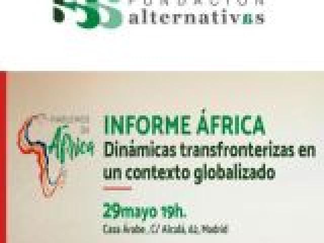 Presentación del «Informe África 2019. Dinámicas transfronterizas en un contexto globalizado»