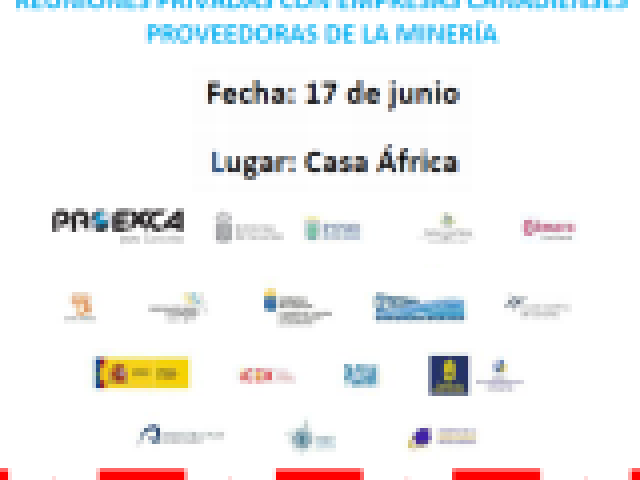 Reuniones privadas con empresas canadienses proveedoras de la minería