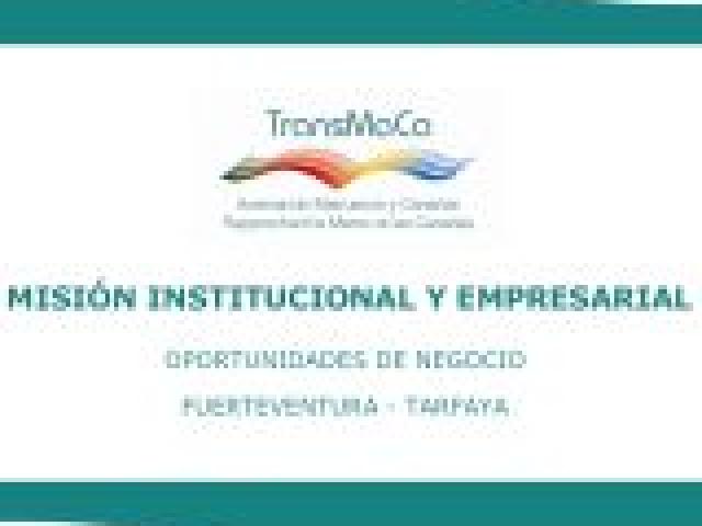 Misión Institucional y Empresarial Inversa. Oportunidades de negocio a través de la linea Fuerteventura - Tarfaya