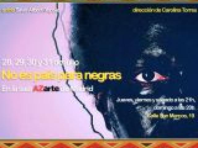 Estreno de la obra "No es país para negras"