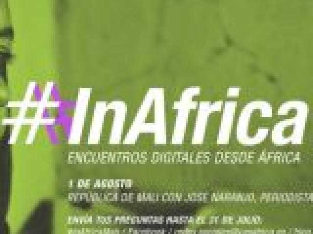 #InAfrica Mali: lo que pasa en África, desde África.