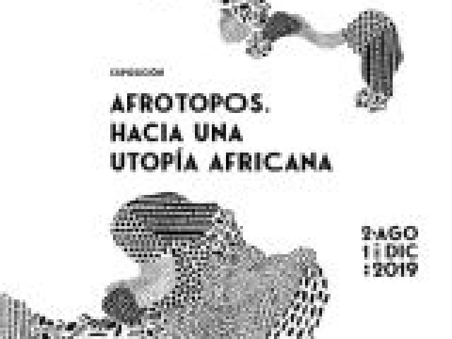Exposición «Afrotopos. Hacia una utopía africana»
