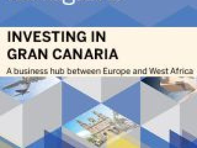 Investing in Gran Canaria. A business hub between Europe and West Africa