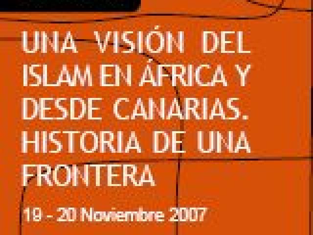 II Seminario 'Una visión del Islam en África y desde Canarias. Historia de una frontera'
