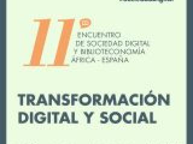 XI Encuentro de Sociedad Digital y Biblioteconomía: Transformación digital y social