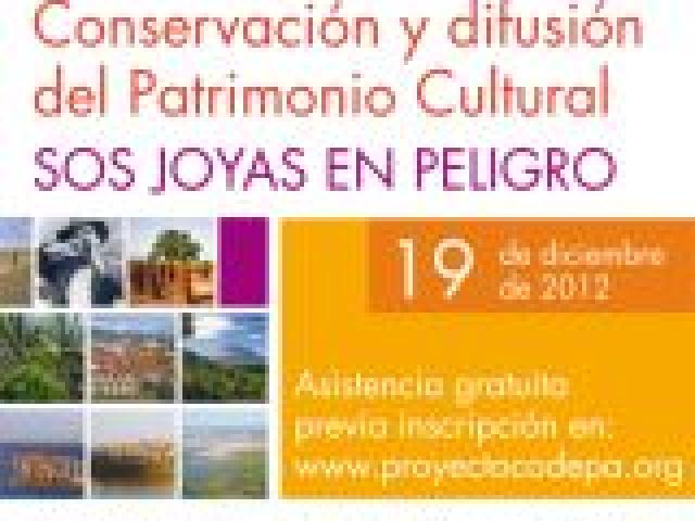 Seminario. Conservación y Difusión del Patrimonio Cultural. SOS Joyas en peligro